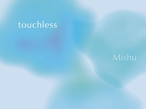 “音楽を言語ツールとする”ピアニスト・Mishu、NEXTVIEW Labelsからの初リリースとなる新曲『touchless』を配信開始